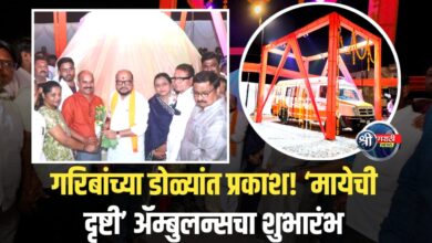 नेत्र तपासणी ॲम्बुलन्स सर्वसामान्यांसाठी ‘मायेची दृष्टी’ ठरणार – पालकमंत्री गुलाबराव पाटील